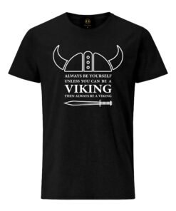 Black Always be a Viking T-Shirt